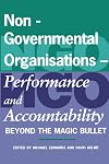 Non-governmental organisations : performance and accountability beyond the magic bullet