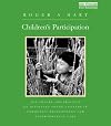 Children's participation : the theory and practice of involving young citizens in community development and environmental care