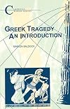 Greek Tragedy: An Introduction (Classical World)