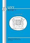 Livy : Book V : Edited with introduction, commentary and vocabulary