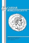 Caesar : De Bello Gallico VII : Edited with introduction, notes and vocabulary
