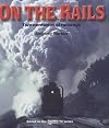 On the Rails: Two Centuries of Railways