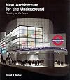New Architecture for the Underground: Planning for the Future