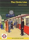 The Circle Line: An Illustrated History
