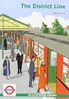 The District Line: An Illustrated History