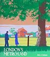 London's metro-land : a unique British railway enterprise