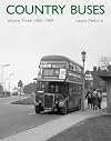 Country Buses: 1960 - 1969: Volume 3