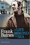 Frank Baines: A Life Beyond the Sea