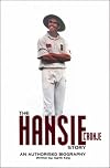 The Hansie Cronje Story: An Authorised Biography