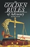 The Golden Rules of Advocacy