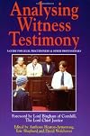 Analysing Witness Testimony: Psychological, Investigative and Evidential Perspectives: A Guide for Legal Practitioners and Other Professionals (Blackstone Press)