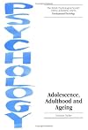 Adolescence, Adulthood and Ageing (Open Learning Units)