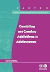 Gambling and Gaming Addictions in Adolescence (Parent, Adolescent and Child Training Skills)