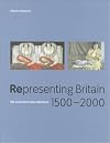 Representing Britain, 1500-2000: 100 Works from the Tate Collections
