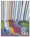 Days Like These: Tate Triennial Exhibition of Contemporary British Art 2003