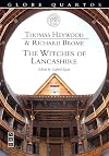 The Witches of Lancashire (Globe Quartos)