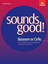Sounds Good! for Bassoon or Cello