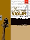 Baroque Violin Pieces, Book 4: Bk. 4 (Baroque Violin Pieces (ABRSM))