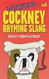 Wicked Cockney rhyming slang