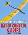 A Complete Guide to Radio Control Gliders