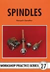 Spindles (Workshop Practice Series)