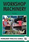 Workshop Machinery (Workshop Practice Series)