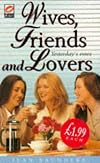 Wives,Friends and Lovers