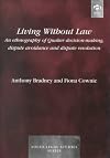 Living without law : an ethnography of Quaker decision-making, dispute avoidance, and dispute resolution