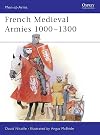 French Medieval Armies, 1000-1300