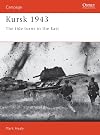 Kursk 1943 : The Tide Turns in the East
