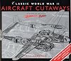 Classic World War II Aircraft Cutaways