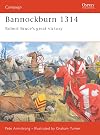 Bannockburn 1314: Robert Bruce's Great Victory