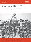 San Juan Hill 1898: America's Emergence as a World Power
