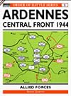 The Ardennes Offensive: US VII & VIII Corps and British XXX Corps - Central Sector (Order of Battle Series, No. 9)