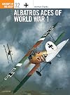 Albatros Aces of World War I (Osprey Aircraft of the Aces No 32)