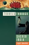 Travels Through Sacred India
