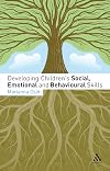 Developing Children's Social, Emotional and Behavioural Skills