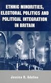 Ethnic minorities, electoral politics and political integration in Britain (Copy 2)