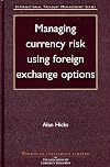 Managing Currency Risk Using Foreign Exchange Options