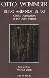 Being and Not Being: Clinical Applications of the Death Instinct