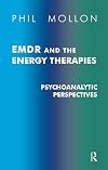EMDR and the Energy Therapies: Psychoanalytic Perspectives