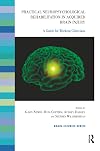 Practical Neuropsychological Rehabilitation in Acquired Brain Injury: A Guide for Working Clinicians