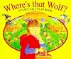 Where's That Wolf? (A fairy tale flap book)