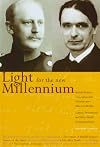 Light for the New Millennium: Rudolf Steiner's Association with Helmuth & Eliza von Moltke