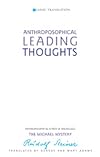 Anthroposophical Leading Thoughts: Anthroposophy as a Path of Knowledge: The Michael Mystery (CW 26)