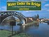 Water under the Bridge: A Canal Odyssey through the Heart of England