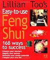 Lillian Too's Easy-to-Use Feng Shui: 168 Ways to Success