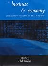 The Business and Economy Internet Resource Handbook (Internet Resource Guides)