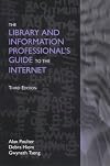 The library and information professional's guide to the Internet