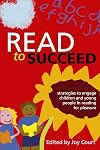 Read to succeed : strategies to engage children and young people in reading for pleasure
